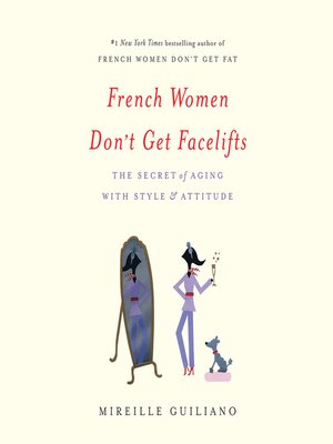 cover image of French Women Don't Get Facelifts